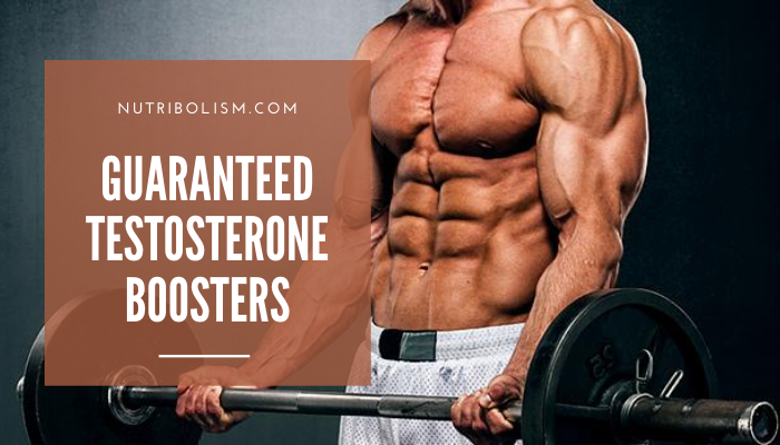 Top [3] Guaranteed Testosterone Boosters To Increase In T- Levels